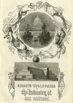 Encyclopedia: Knight's Cyclopaedia of the Industry of all Nations