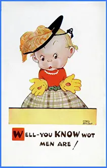 Seemingly: Well - You KNOW wot men are!