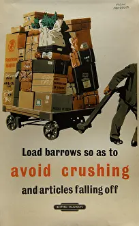The Twentieth Century Posters Collection: Load Barrows so as to Avoid Crushing