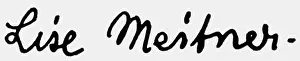 Lise: Meitner, Lise, 7.11.1878 - 27. 10.1968, Austrian