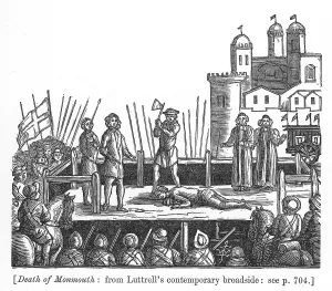 Conspiring: MONMOUTH EXECUTED 1685