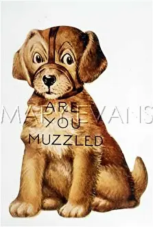Muzzled: ARE YOU MUZZLED ?
