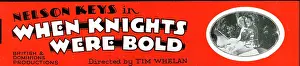 Dominions: Nelson Keys in film, When Knights Were Bold