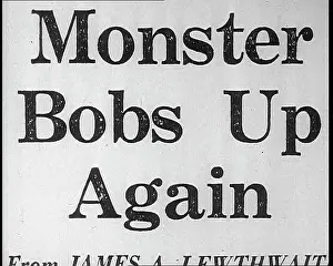 Bobs: Newspaper Headline Reading - Monster Bobs Up Again