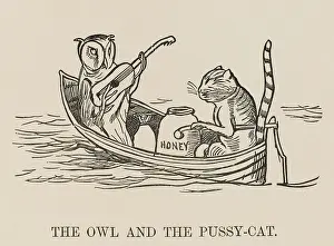 Pussycat: Owl and the Pussy-Cat, Edward Lear