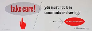 Careful: Poster, take care! Official Secrets Acts