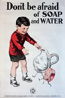 Cleanliness: Poster, Don't be afraid of Soap and Water