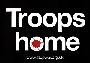 Iraq: Protest placard printed with ?Troops home?, 2006-2011