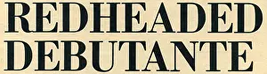 Redheaded: Redheaded Debutante slogan font