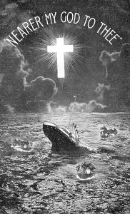 Hymn: RMS Titanic, Nearer My God To Thee