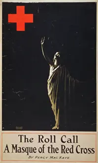 Masque: The roll call, a masque of the Red Cross, by Percy MacKaye