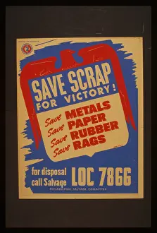 Encouraging: Save scrap for victory! Save metals, save paper, save rubber