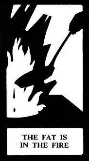 Proverb: Silhouette, The Fat is in the Fire