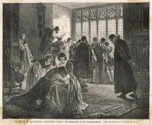 1572: ST BARTHOLOMEWS DAY