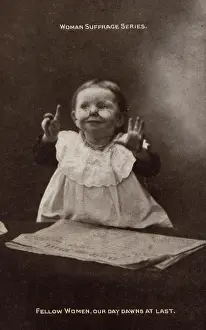 Proclaims: Suffragette Baby Our Day Dawns
