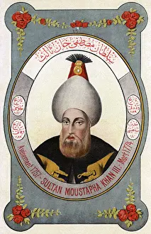 Sultans: Sultan Mustafa III - ruler of the Ottoman Turks