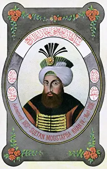 Mustapha: Sultan Mustafa IV - ruler of the Ottoman Turks