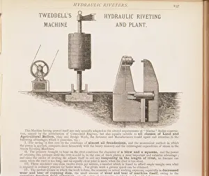 Riveting: Tweddell?s machine; hydraulic riveting machine