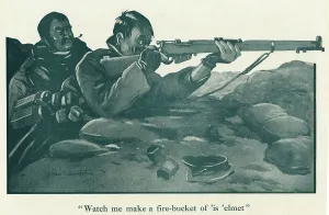 Bairnsfather: Watch me make a fire-bucket of is elmet
