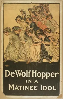 C1909: De Wolf Hopper in A matinee idol