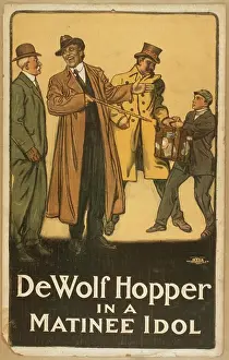 C1909: De Wolf Hopper in A matinee idol