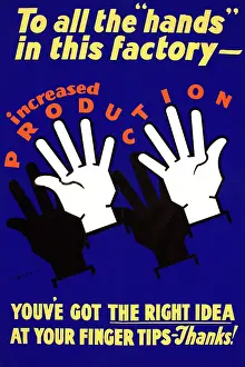 Hicks: WW2 poster, To all the hands in this factory