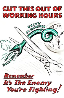 Jealousy: WW2 poster, cut this out of working hours
