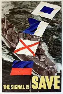 Signals: WW2 poster, The Signal Is Save