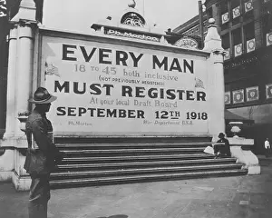 Enlistment: WWI, Every Man Must Register, 1918