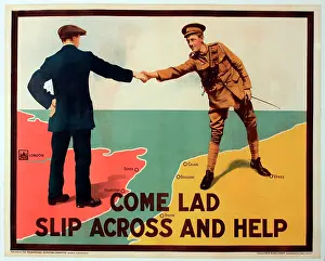 Persuasive: WWI Poster, Come lad, slip across and help