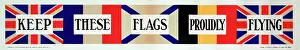 Proudly: WWI Poster, Keep these flags proudly flying