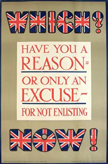 Questioning: WWI Poster, Have you a reason or only an excuse?