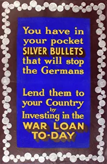 Invest: WWI Poster, Silver Bullets that will stop the Germans